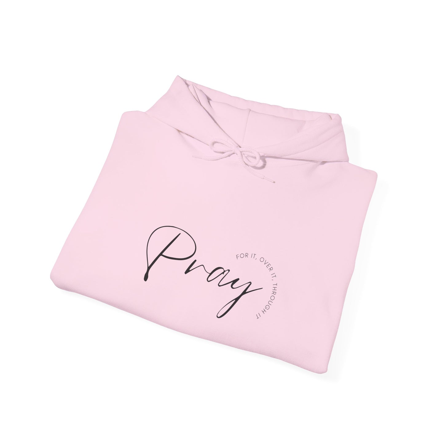 Pray Over It Hooded Sweatshirt