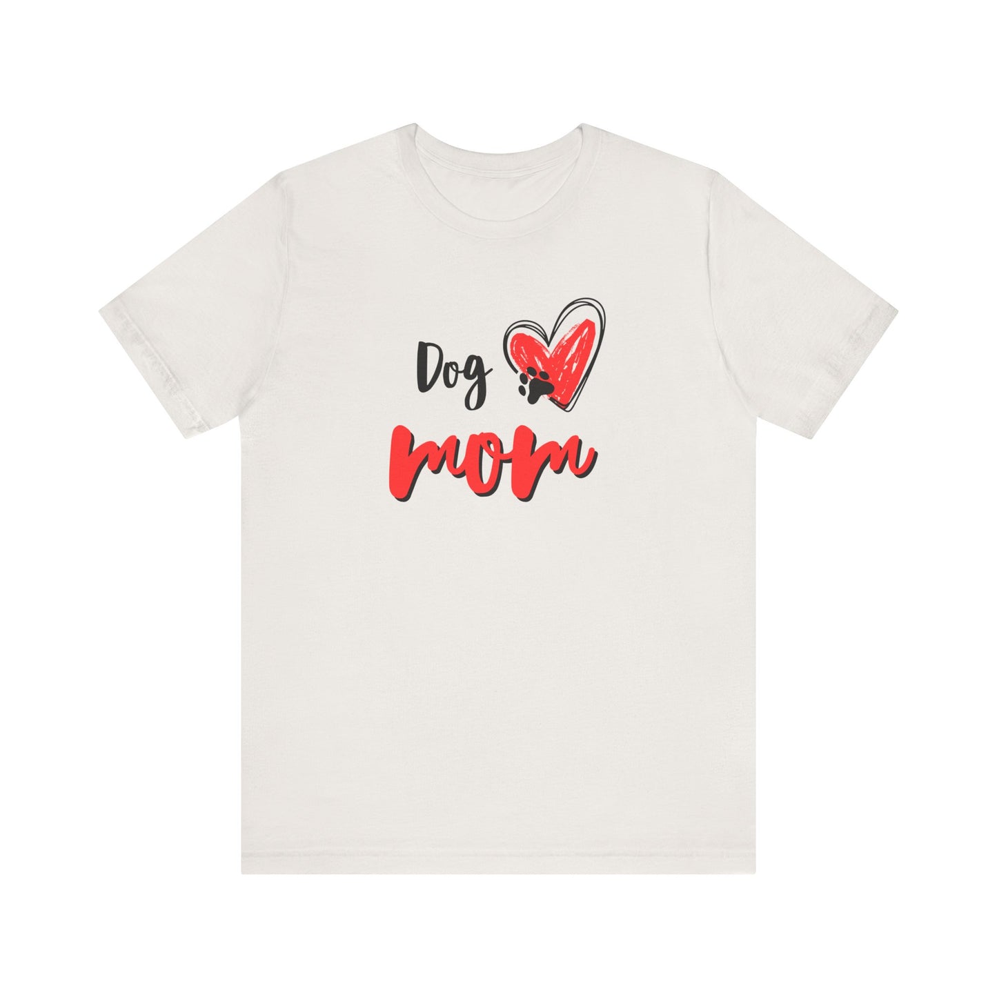 Dog Mom T-Shirt