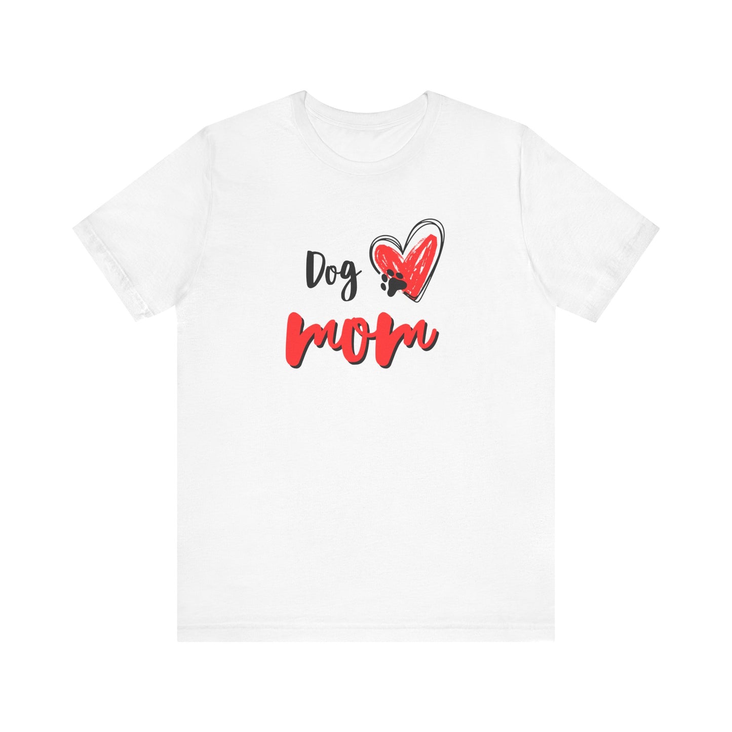Dog Mom T-Shirt