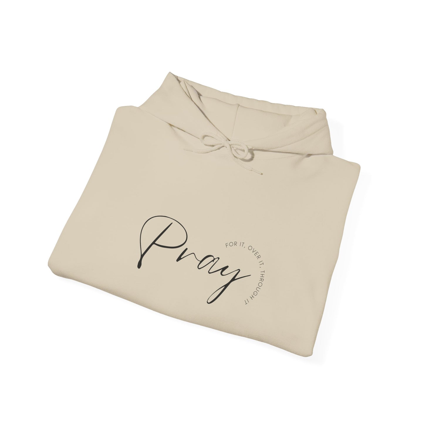Pray Over It Hooded Sweatshirt