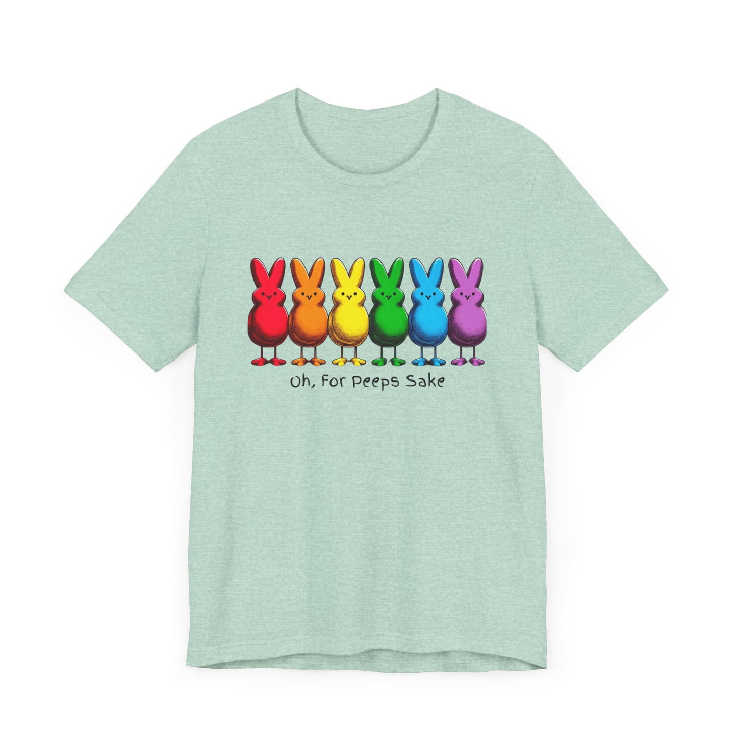 Oh, For Peeps Sake! Unisex Short Sleeve Tee - Fun Colorful Easter T-Shirt