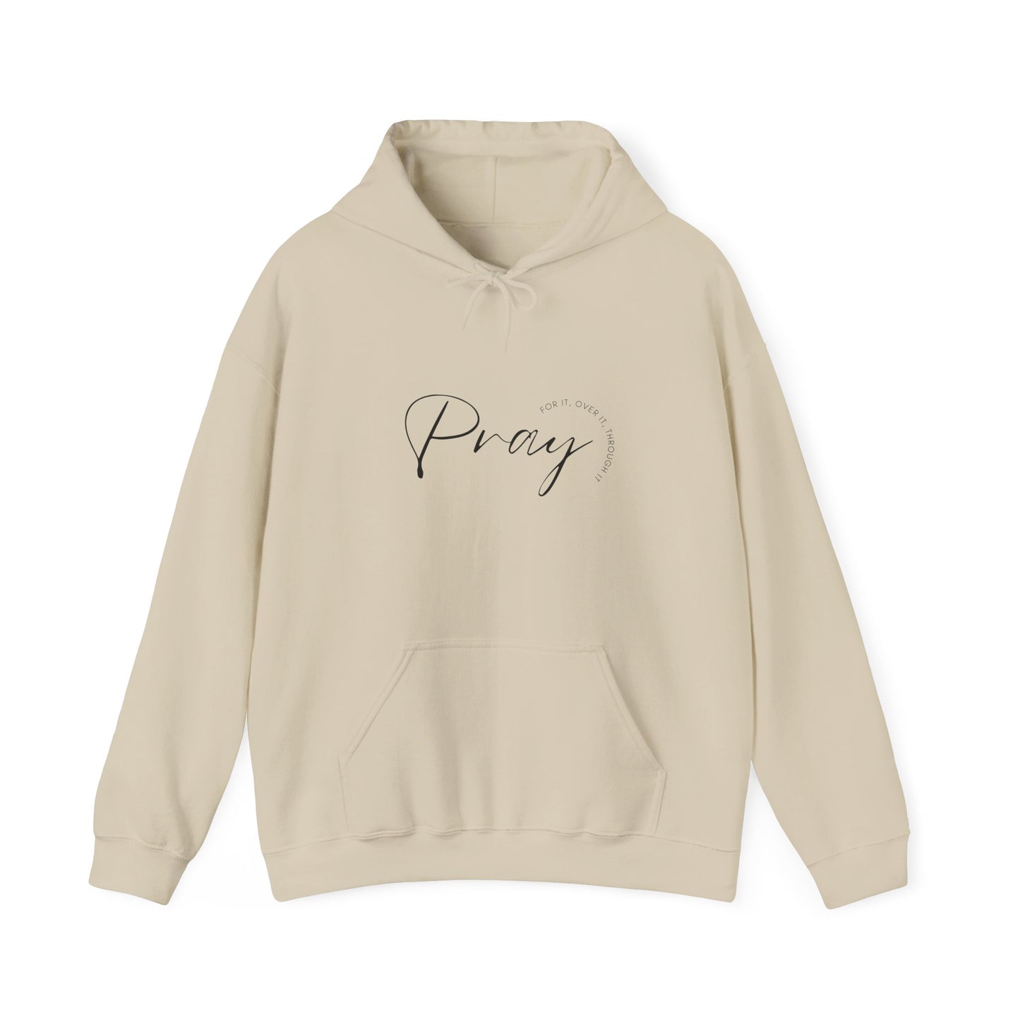 Pray Over It Hooded Sweatshirt