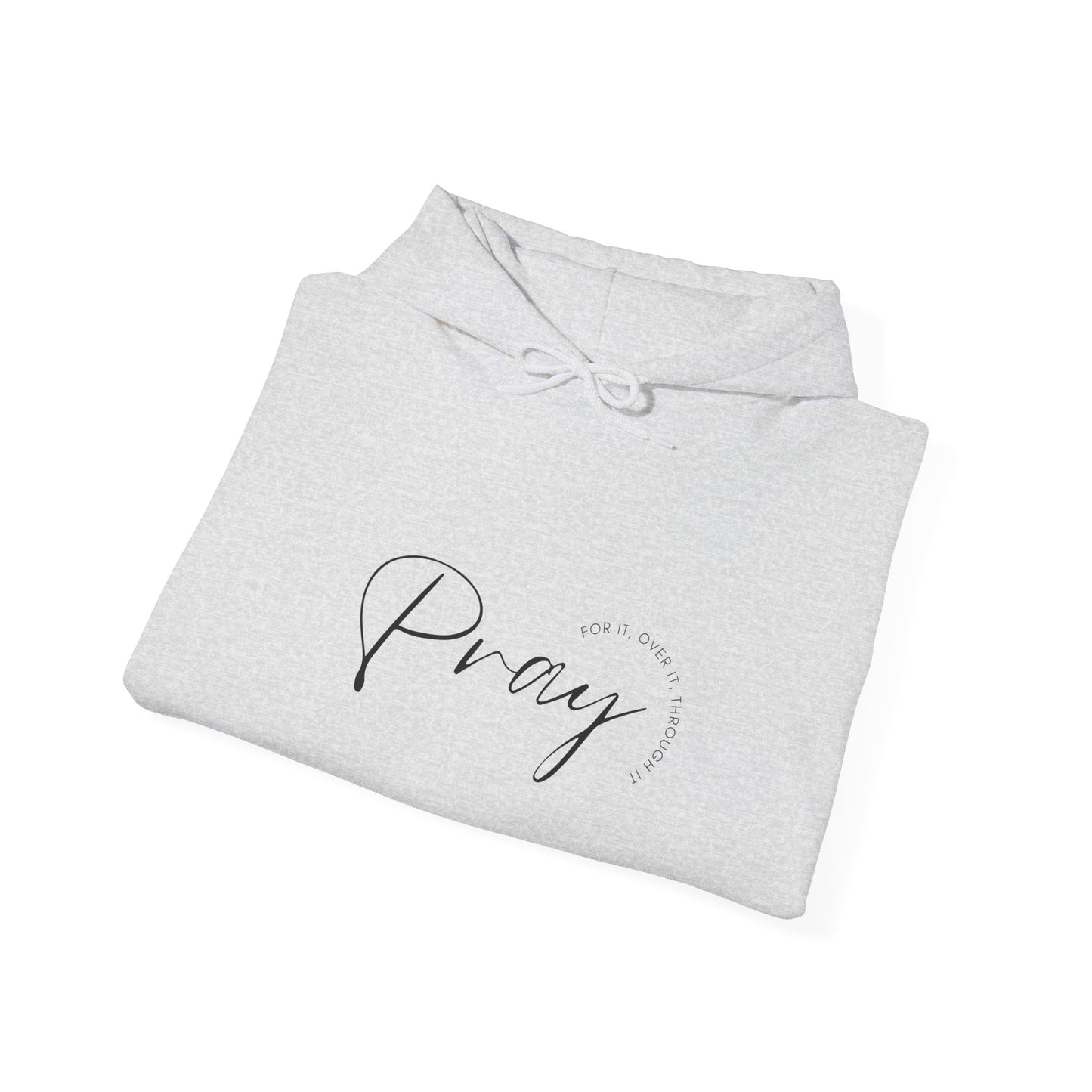 Pray Over It Hooded Sweatshirt