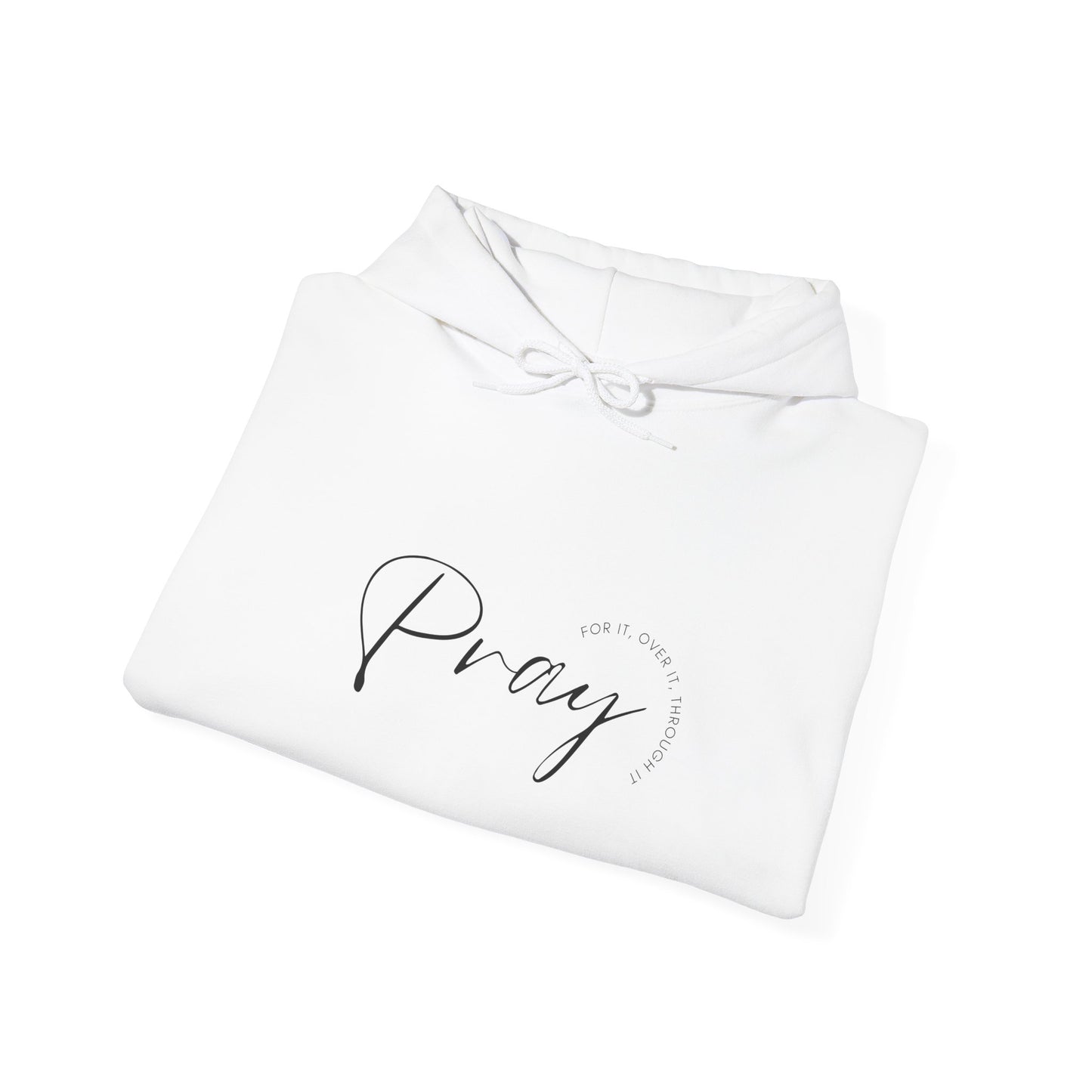 Pray Over It Hooded Sweatshirt