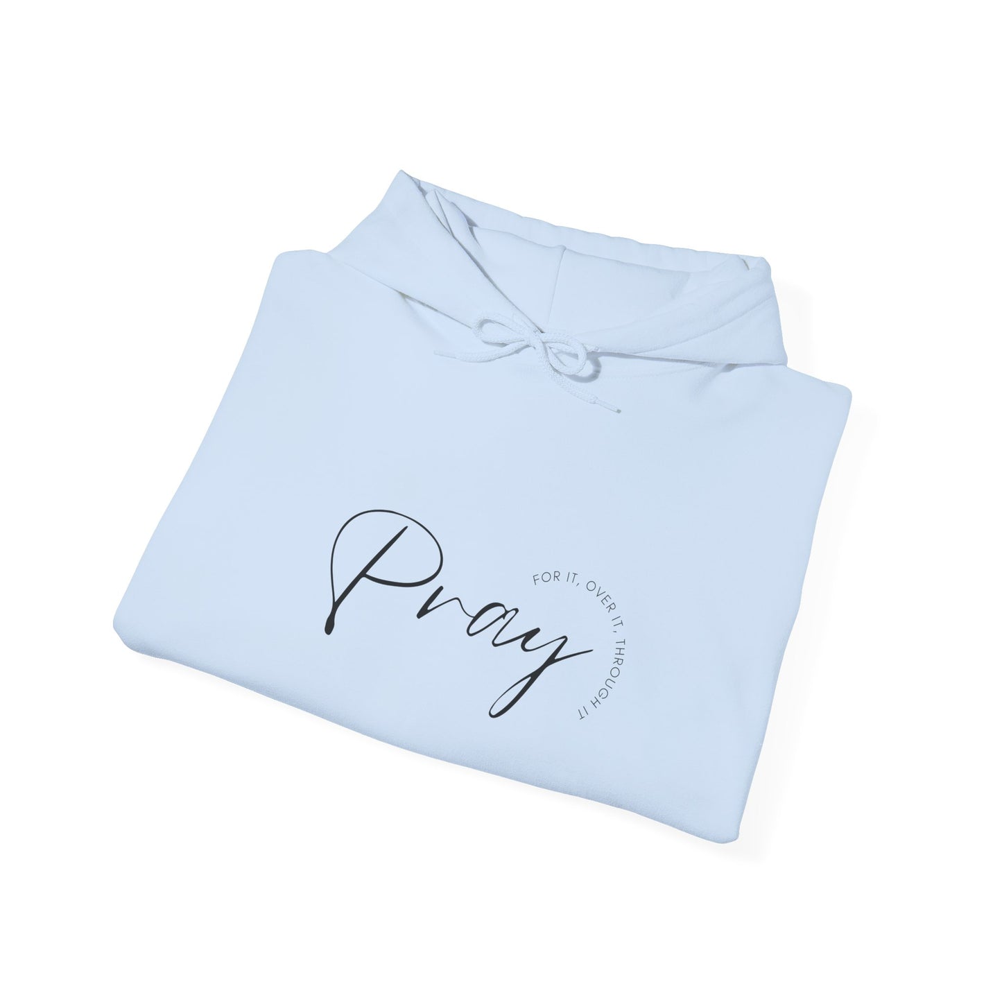 Pray Over It Hooded Sweatshirt