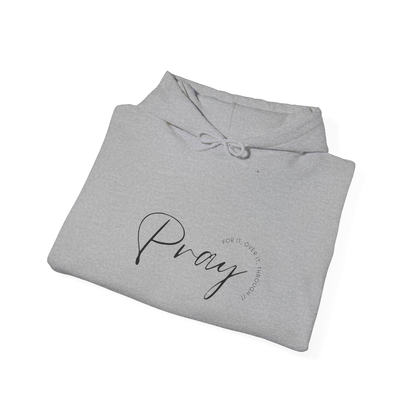 Pray Over It Hooded Sweatshirt