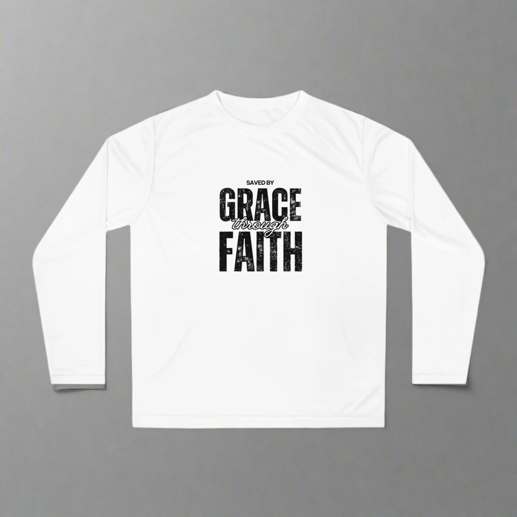 Saved by Faith Through Grace Long Sleeve