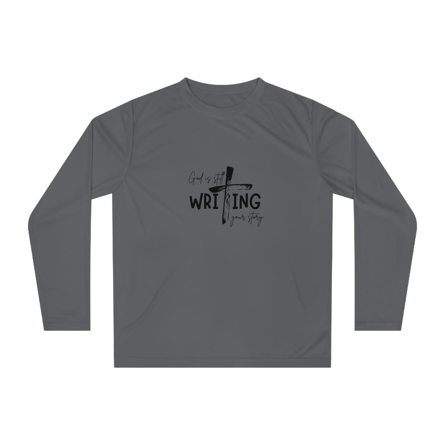 God is Still Writing Your Story Performance Shirt